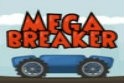 Mega Breaker