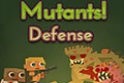 Mutants Defense