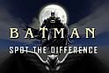 Batman lesz a különbség kereső játék főhőse, ö fog duplázódni az online játék során :)!