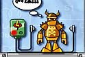 Csapd le a robotot! Ez a lényege a mászkálós játéknak, persze azért csak óvatosan a bádog kollégával az online játék során!